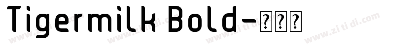 Tigermilk Bold字体转换